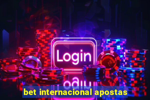 bet internacional apostas